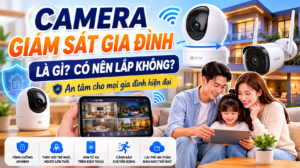 Camera giám sát gia đình.